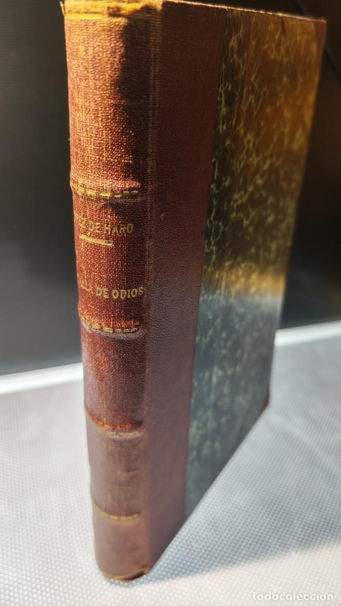 Libros antiguos: Batalla de odios. Rafael L&oacute;pez de Haro y Moya