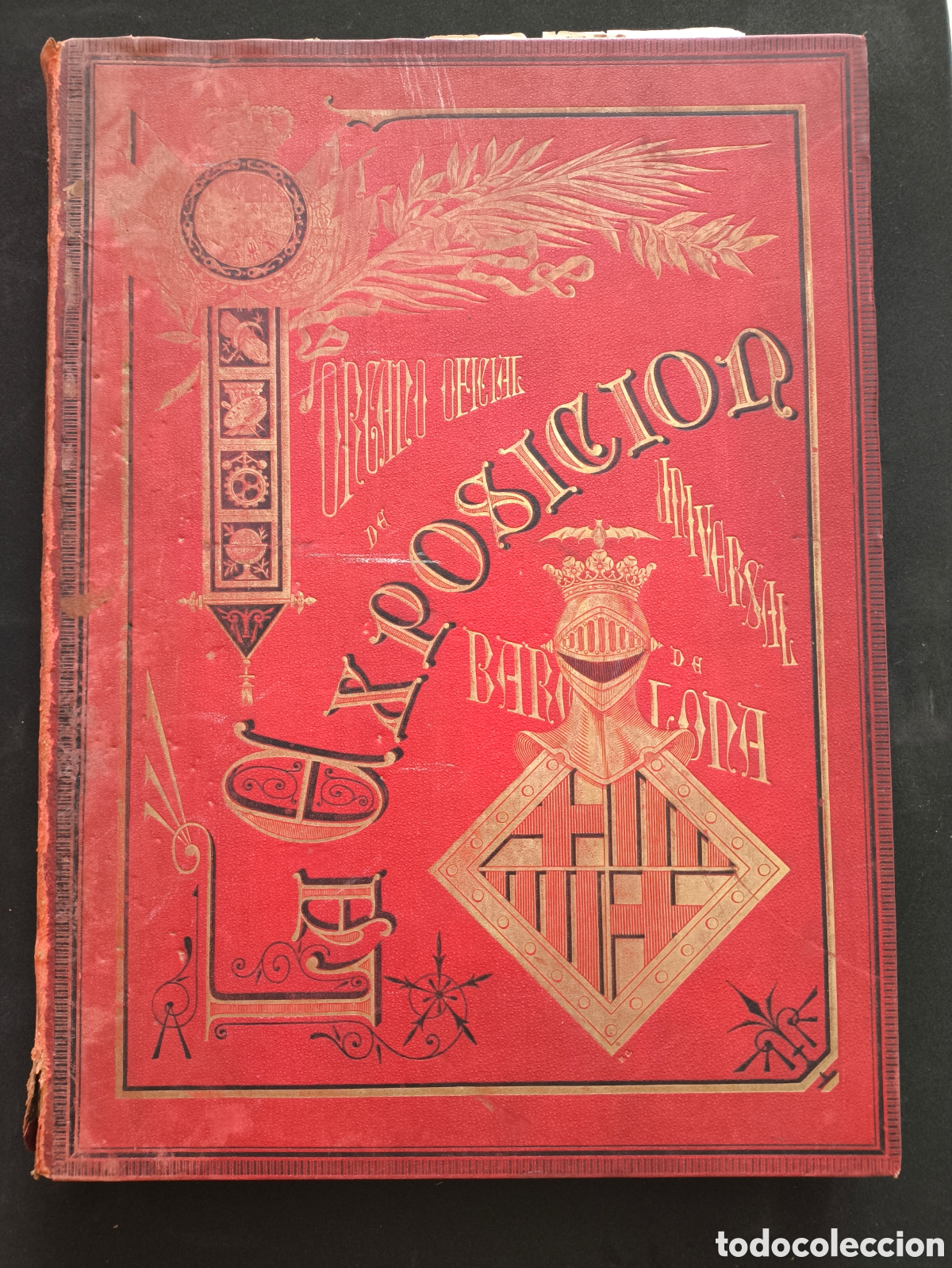Libros antiguos: La exposici&oacute;n universal de Barcelona &oacute;rgano oficial 1888 tomo primero