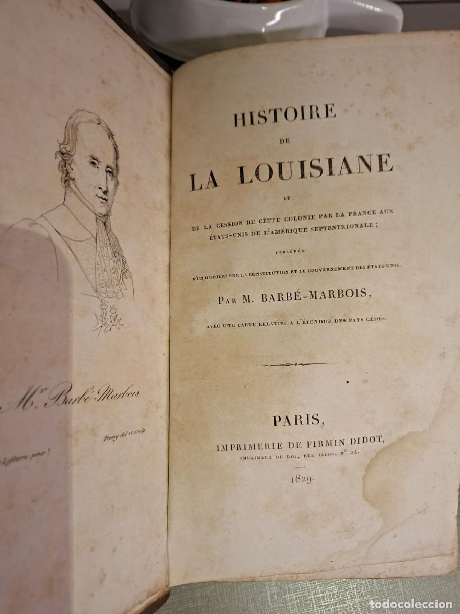 Libros antiguos: Histoire de la Louisiane Et de la Cession de Cette Colonie. M. Barb&eacute;-Marbois. 1829. Firmin Didot