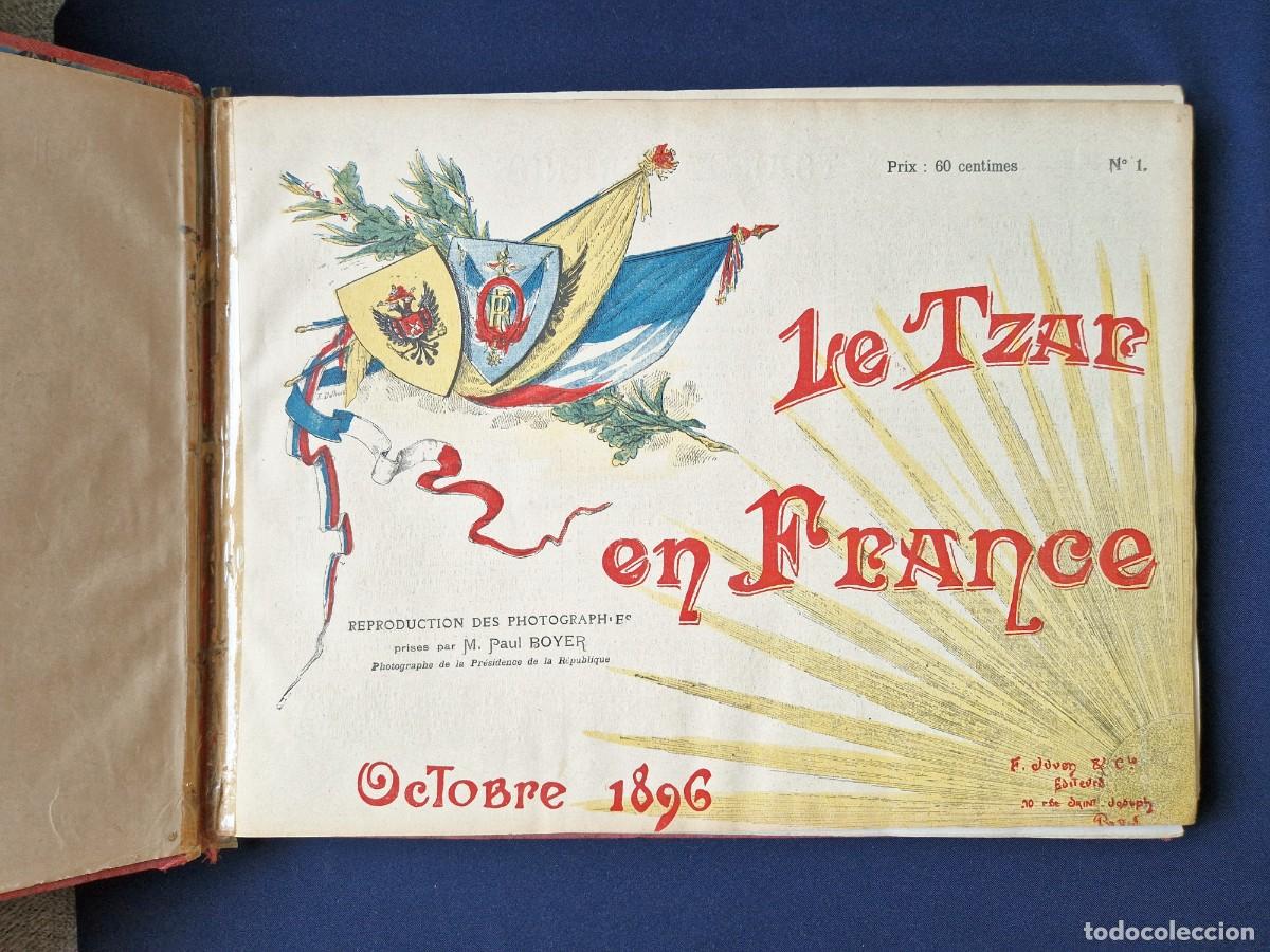 Libros antiguos: M. Paul Boyer - Le Tzar en France - 1896 - Zar Nicol&aacute;s II Romanov - &Aacute;lbum fotogr&aacute;fico completo
