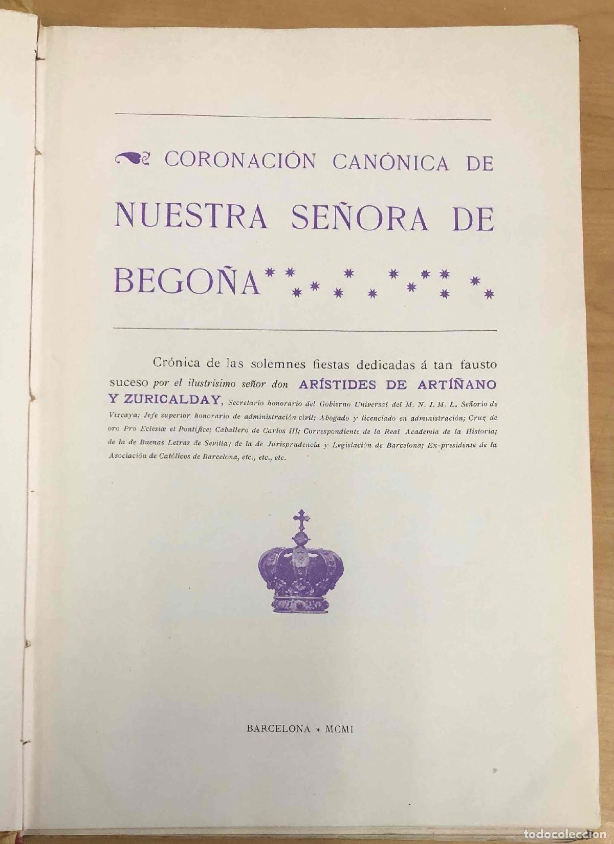 Libros antiguos: CORONACION CANONICA DE NUESTRA SE&Ntilde;ORA DE BEGO&Ntilde;A. BILBAO. ARISTIDES DE ARTI&Ntilde;ANO, 1901