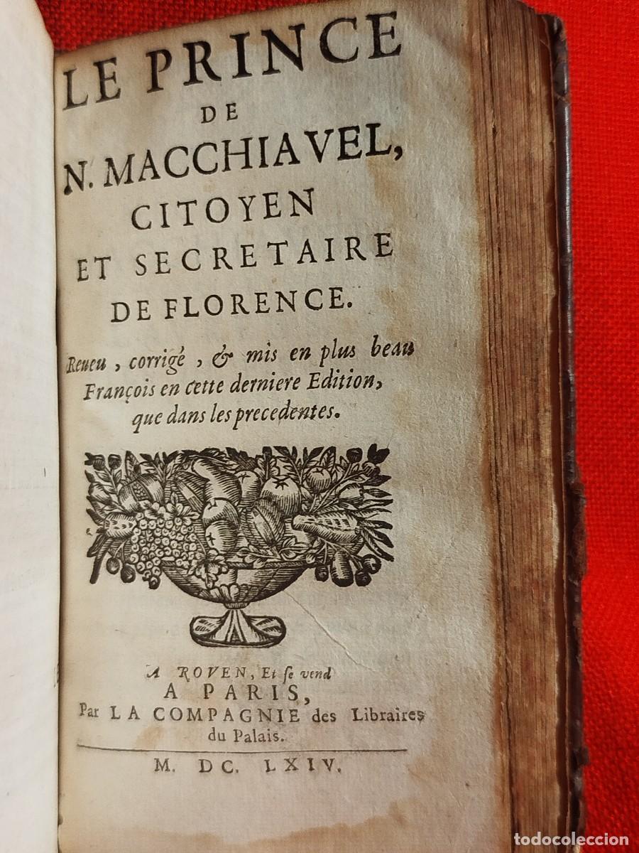 Libros antiguos: 1664. Ouvres de Macchiavel. L'art de la Guerre/ Le Prince. Raro.