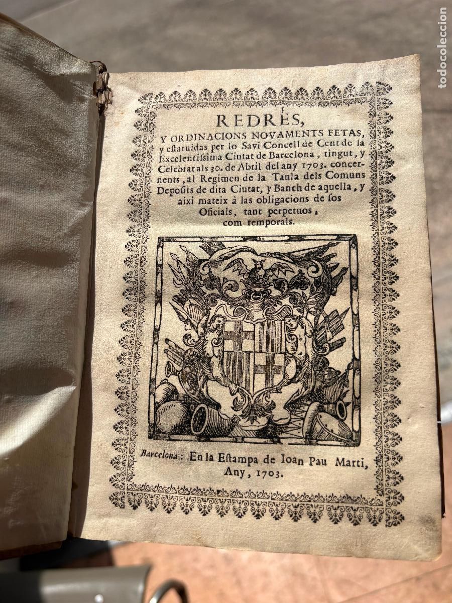 Libros antiguos: Redr&eacute;s i Ordinacions de la Taula de Barcelona, 1703. Joan Pau Mart&iacute;. Pergamino