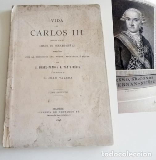 Libros antiguos: VIDA DE CARLOS III POR EL CONDE FERN&Aacute;N-NU&Ntilde;EZ - LIBRO INCOMPLETO- 1898 HISTORIA -SOLO PARTE DEL LIBRO