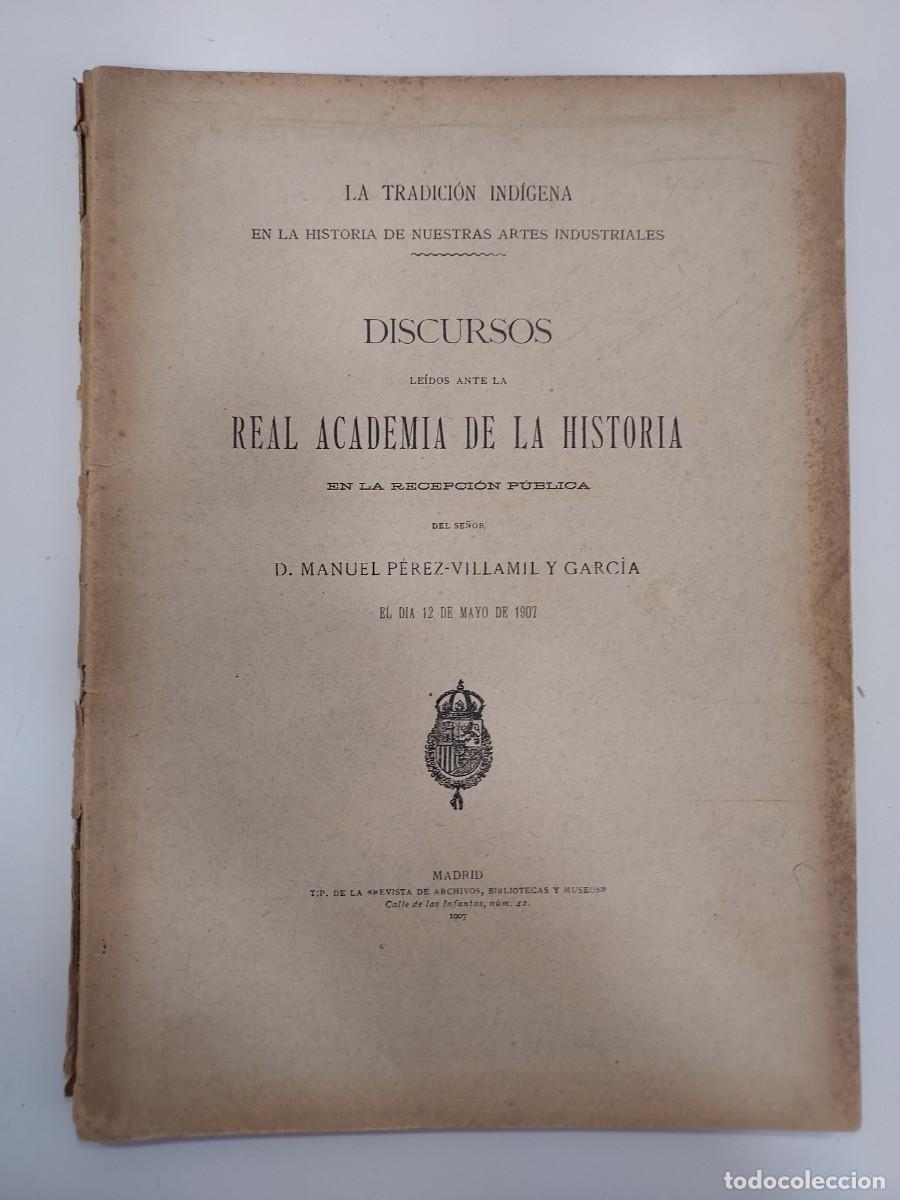 Libros antiguos: MANUEL P&Eacute;REZ-VILLAMIL GARC&Iacute;A. LA TRADICI&Oacute;N INDIGENA. 1907. (Juan Catalina) (Sig&uuml;enza Guadalajara)