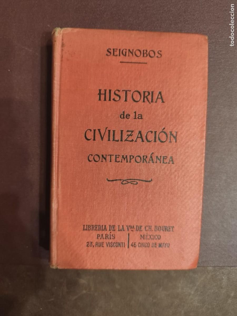 Libros antiguos: Charles Seignobos. HISTORIA DE LA CIVILIZACION CONTEMPORANEA.