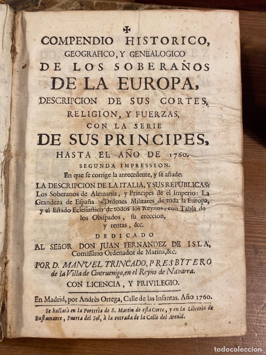 Libros antiguos: COMPENDIO HISTORICO GEOGRAFICO Y GENEALOGICO DE LOS SOBERANO DE EUROPA DE SUS PRINCIPES 1760