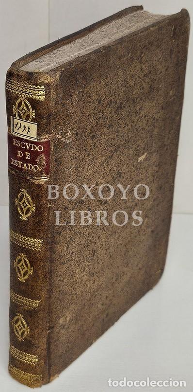 Libros antiguos: Escudo de Estado y de ivsticia (justicia) contra El designio manifiestamente descubierto... 1667