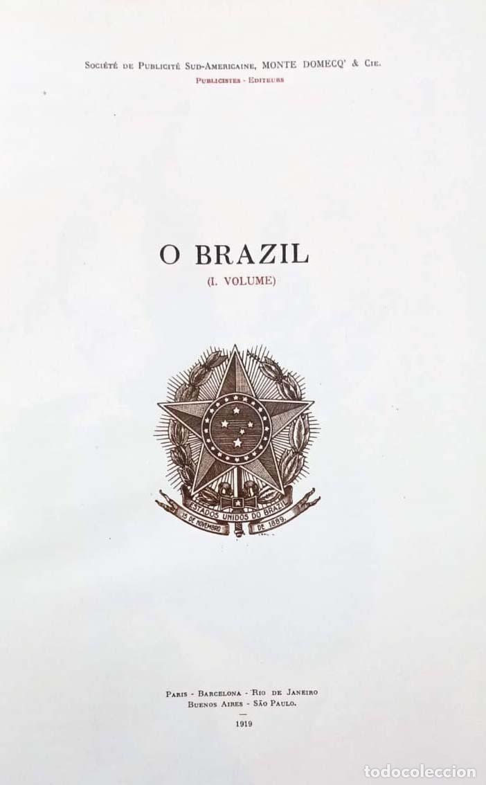 Libros antiguos: O Brazil &mdash; Volume I.&rdquo; Paris / Rio de Janeiro / Buenos Aires / S&atilde;o Paulo: Monte Domecq & Cie, 1919