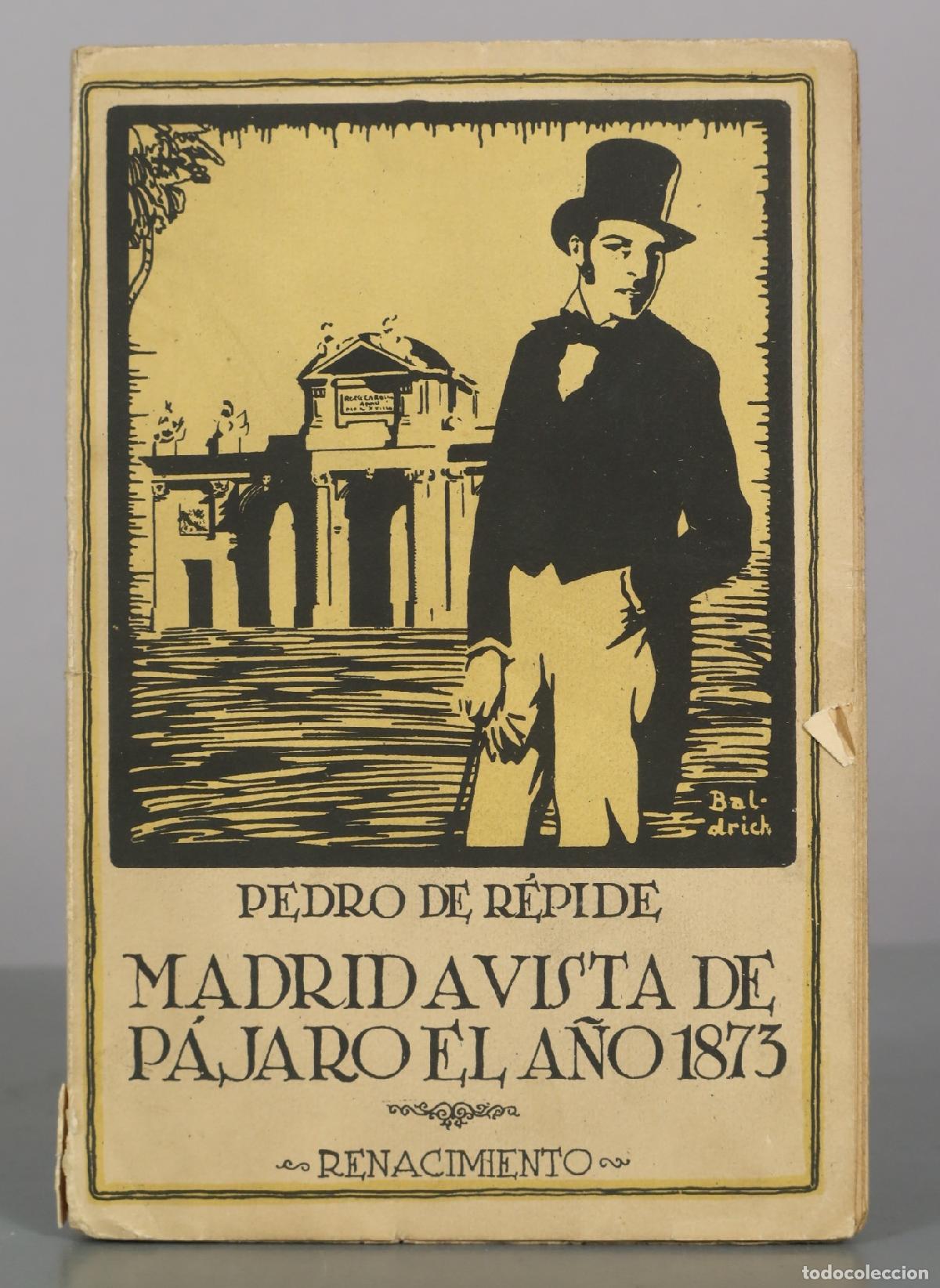 Libros antiguos: Madrid a vista de p&aacute;jaro el a&ntilde;o - Pedro de R&eacute;pide - Editorial Renacimiento