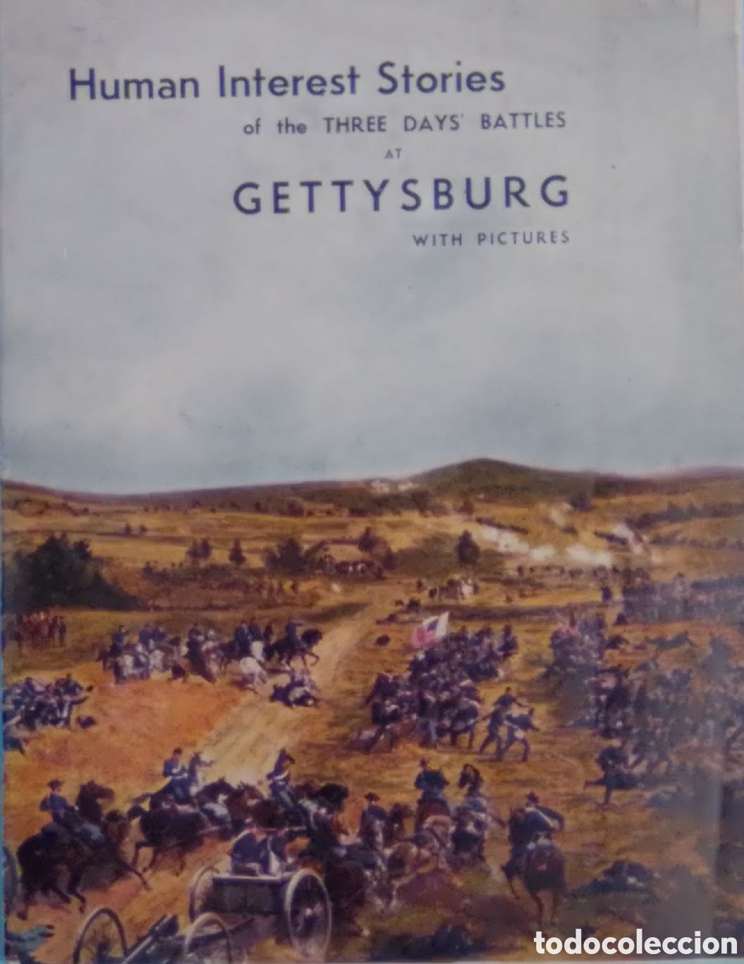 Libros antiguos: Battles of Gettysburg. Human Interest Stories of the Three Days. 1927.
