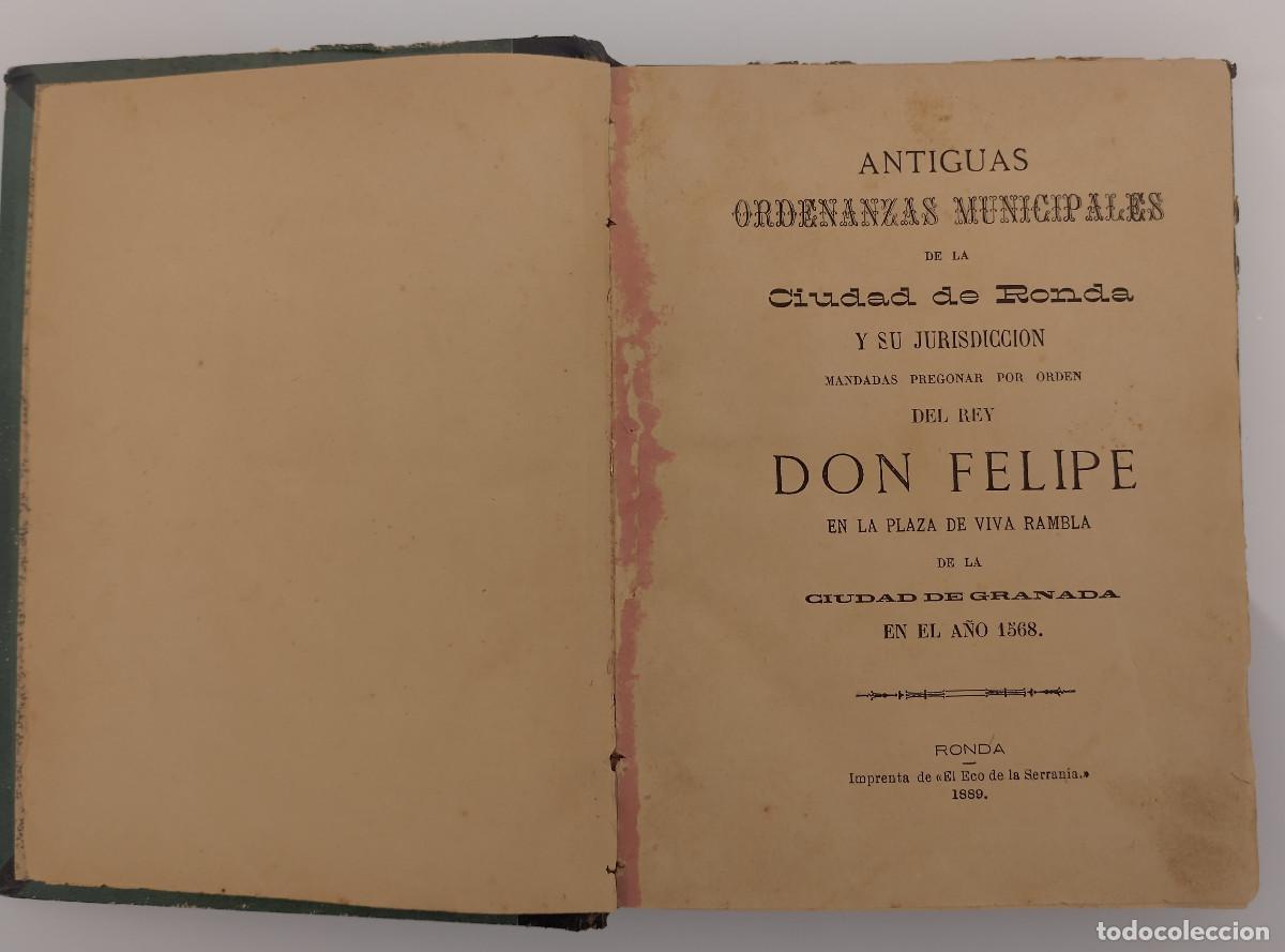 Libros antiguos: ANTIGUAS ORDENANZAS MUNICIPALES DE LA CIUDAD DE RONDA. Edici&oacute;n 1889