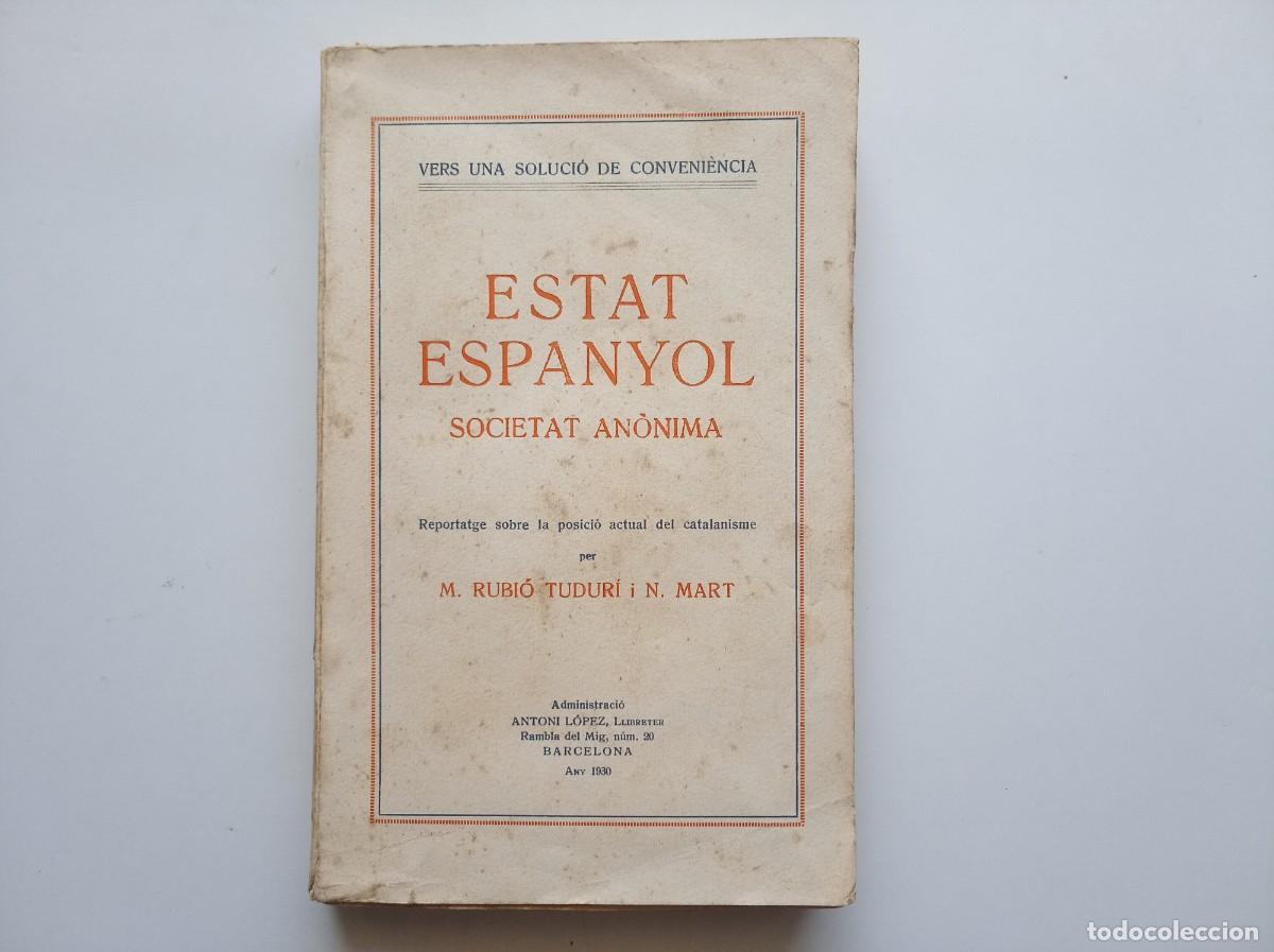 Libros antiguos: RUBI&Oacute; TUDUR&Iacute;. VERS UNA SOLUCI&Oacute; DE CONVENI&Egrave;NCIA. ESTAT ESPANYOL SOCIETAT AN&Oacute;NIMA. 1930
