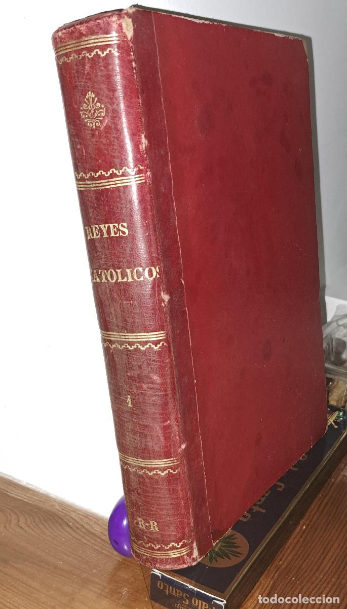 Libros antiguos: HISTORIA GENERAL DE ESPA&Ntilde;A - LOS REYES CAT&Oacute;LICOS - VICTOR BALAGUER - A&Ntilde;O 1892