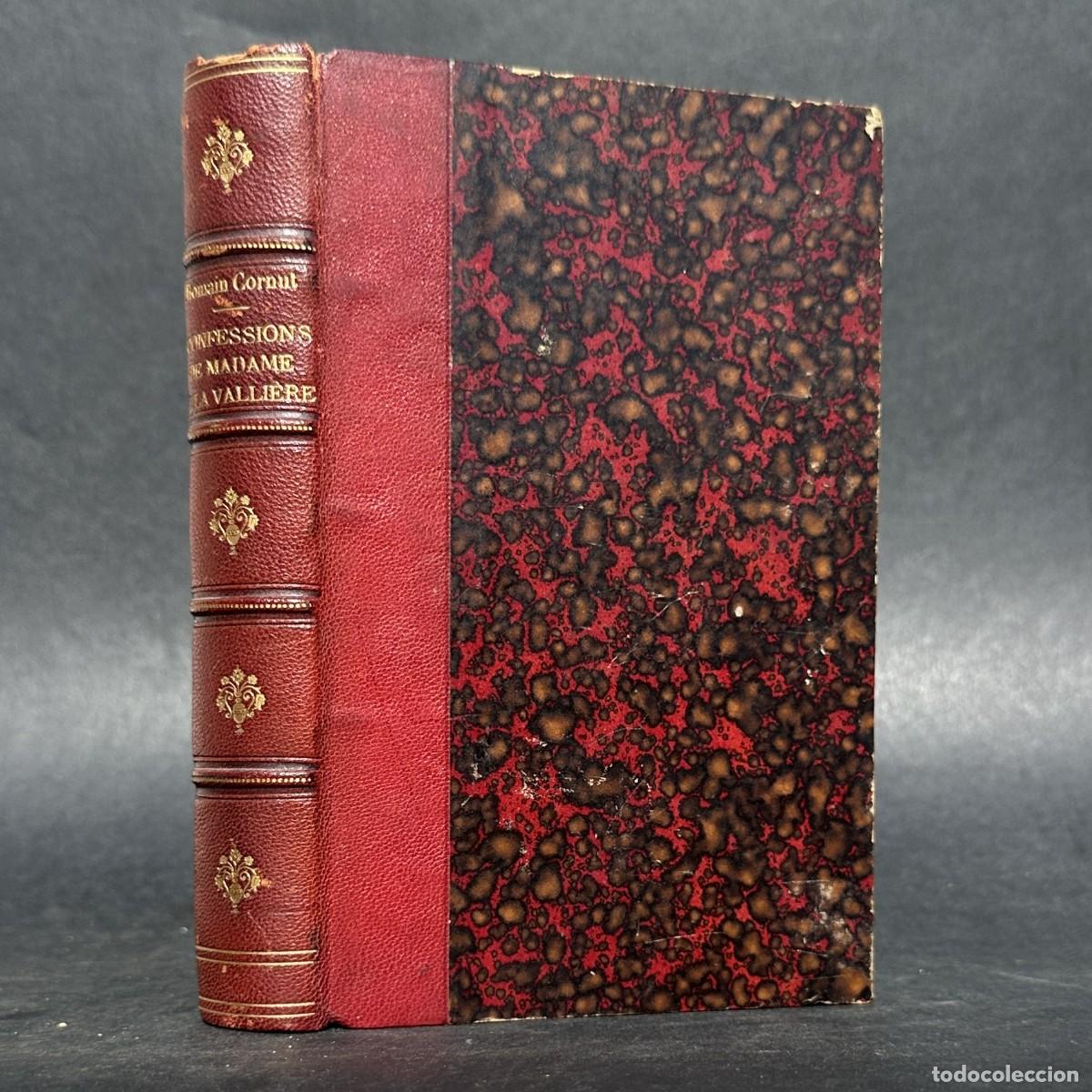 Libros antiguos: a&ntilde;o 1858 - LES CONFESSIONS DE MADAME DE LA VALLIERE - AMANTE DE LUIS XIV