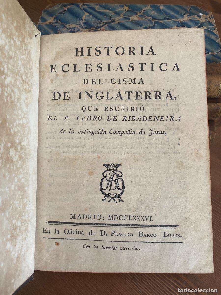Libros antiguos: HISTORIA ECLESIASTICA DEL CISMA DE INGLATERRA 1786