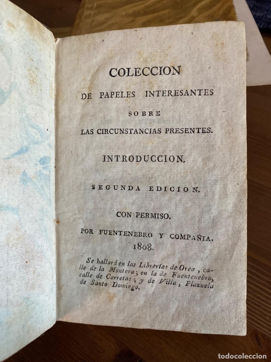 Libros antiguos: Colecci&oacute;n de papeles interesantes sobre las circunstancias presentes. 4 cuadernos 1 vol . 1808