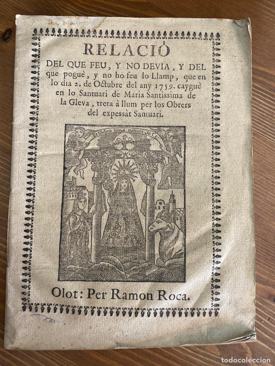 Libros antiguos: Relaci que feu y no devia lo llamp 2 octubre 1759 caygu&egrave; Santuari Maria Santissima Gleva. R. Roca