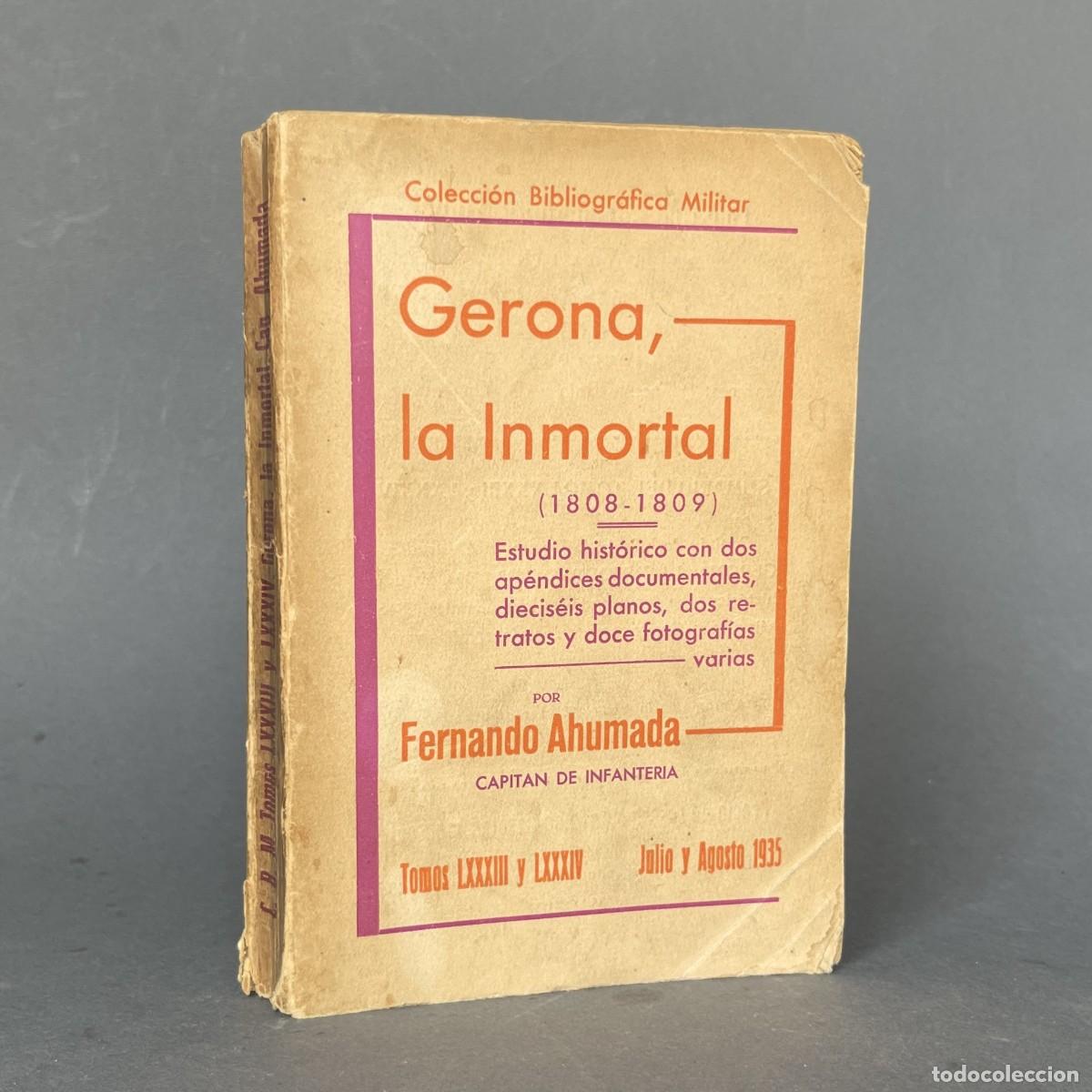 Livros antigos: Gerona la inmortal - Guerra de independencia - AHUMADA