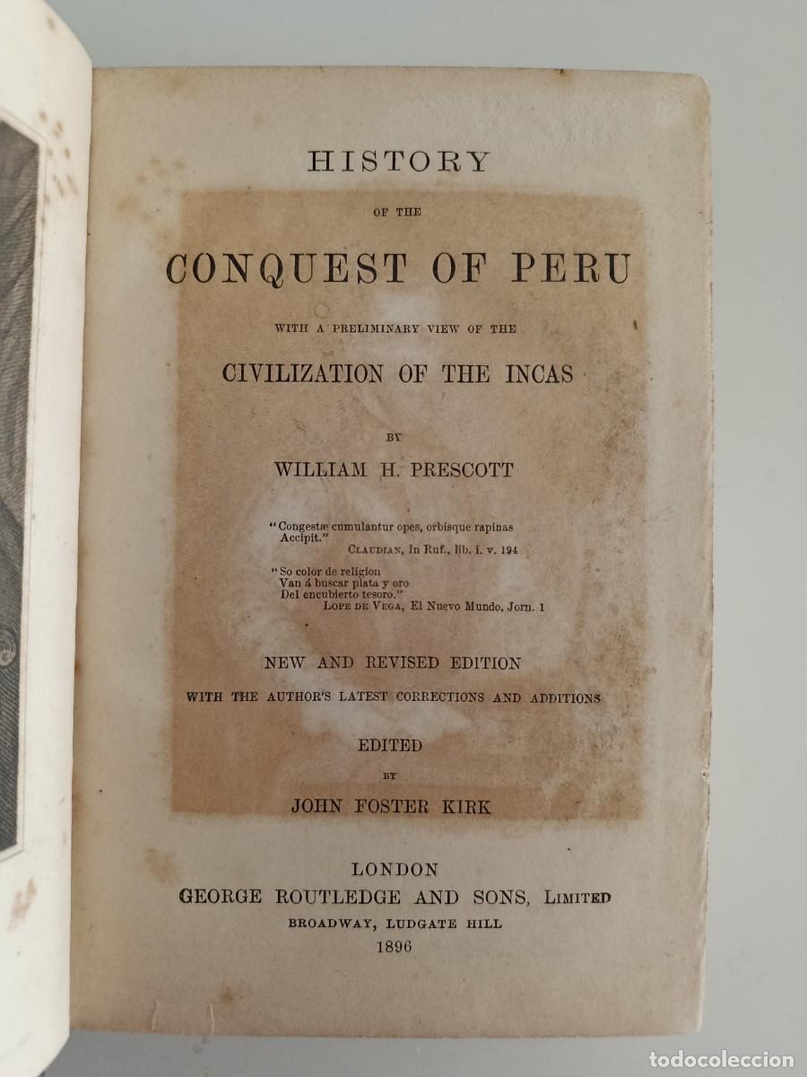Libros antiguos: HISTORY OF THE CONQUEST OF PERU. BIOGRAPHICAL AND CRITICAL MISCELLANIES. WILLIAM H. PRESCOTT. 1896