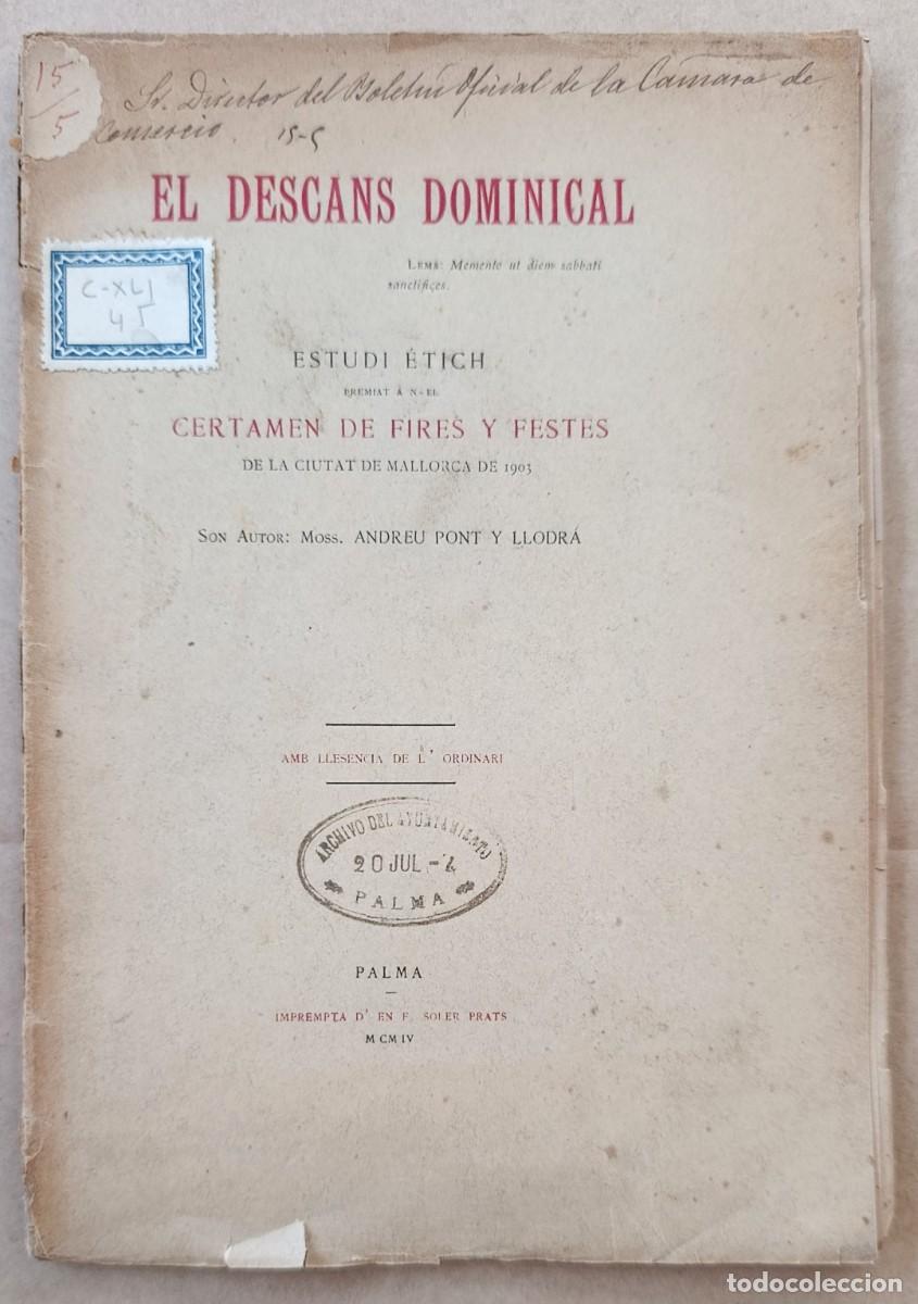 Libros antiguos: EL DESCANS DOMINICAL. ESTUDI ETIC. ANDREU PONT Y LLODR&Aacute;. PALMA DE MALLORCA, 1904.