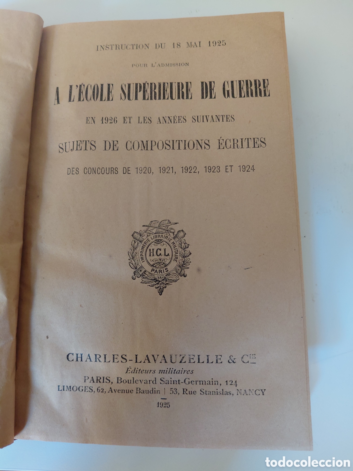 Libros antiguos: 1925 A L'&Eacute;COLE SUPERIEURE DE GUERRE EN 1926 ET LES ANN&Eacute;ES SUIVANTES SUJETS DE COMPOSITIONS &Eacute;CRITES D