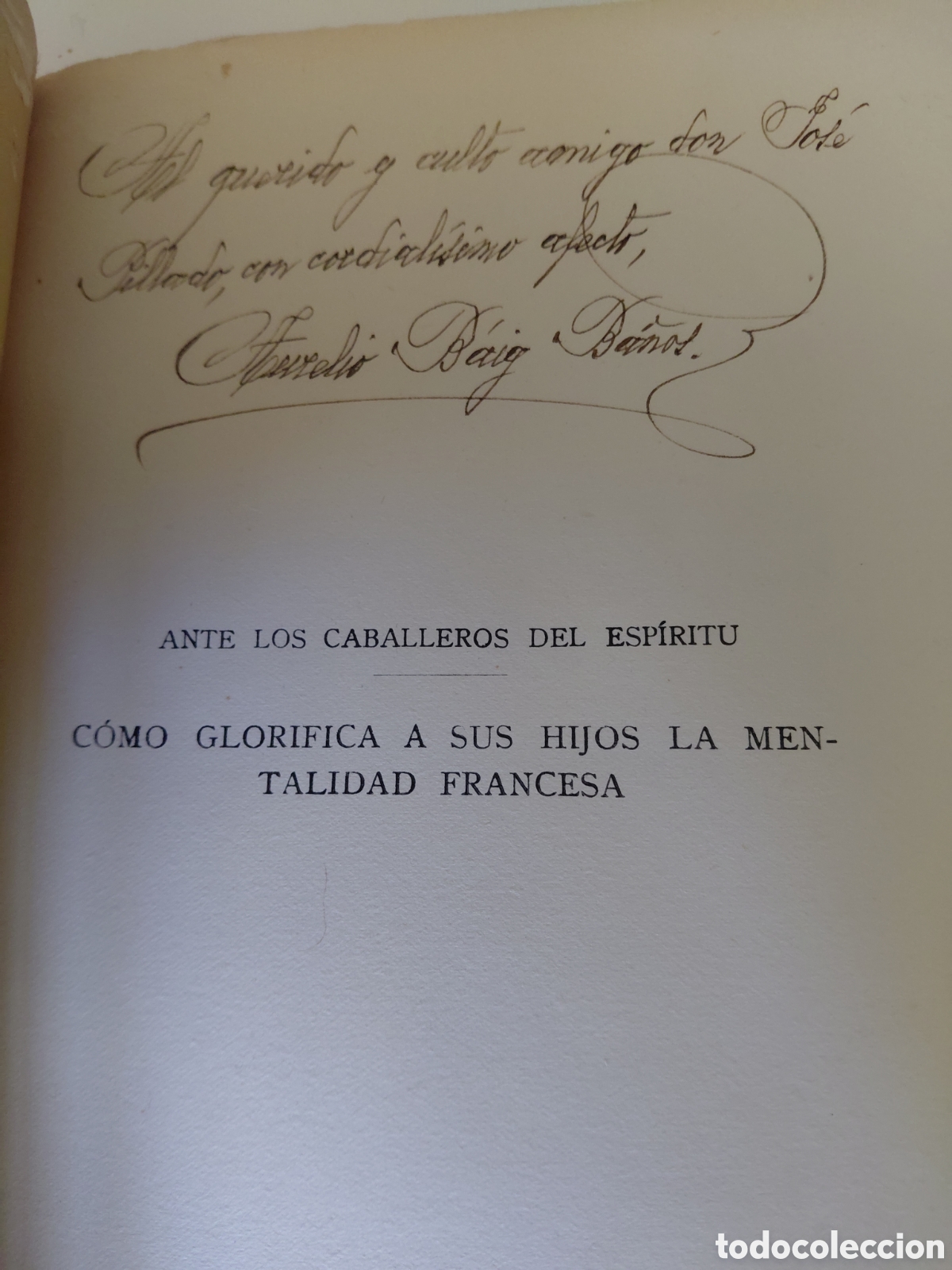 Libros antiguos: Dedi Ante los Caballeros del Esp&iacute;ritu C&oacute;mo glorifica a sus hijos la mentalidad Francesa Aurelio Baig