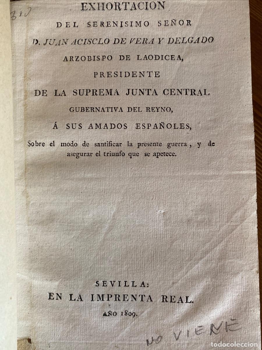 Libros antiguos: EXHORTACION SERENISIMO JUAN ACISCLO DE VERA Y DELGADO IMPRENTA REAL 1809 GUERRA INDEPENDENCIA