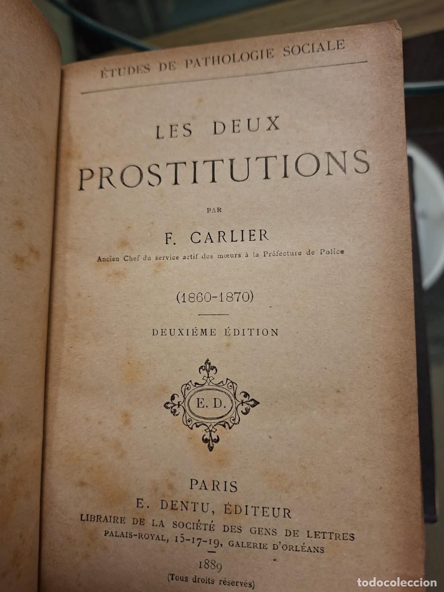 Libros antiguos: Les Deux Prostitutions. F. Carlier - E. Dentu, 1889