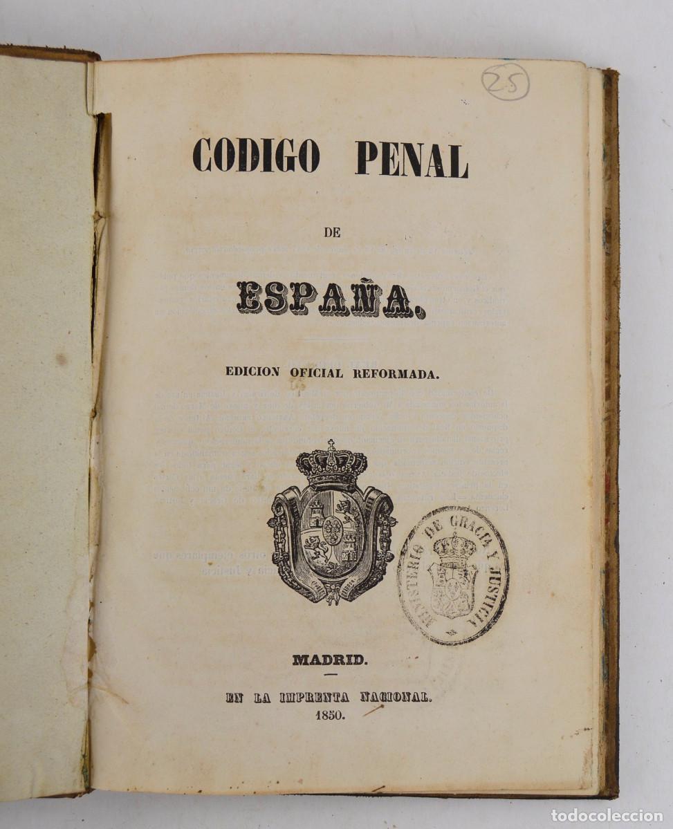 Libros antiguos: C&oacute;digo penal de Espa&ntilde;a, edici&oacute;n oficial, 1850, Imprenta Nacional, Madrid. 22x15,5cm