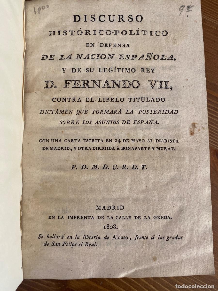 Libros antiguos: DISCURSO HISTORICO POLITICO EN DEFENSA DE LA NACION FERNADO VII CONTRA LIBELO TITULADO 1808
