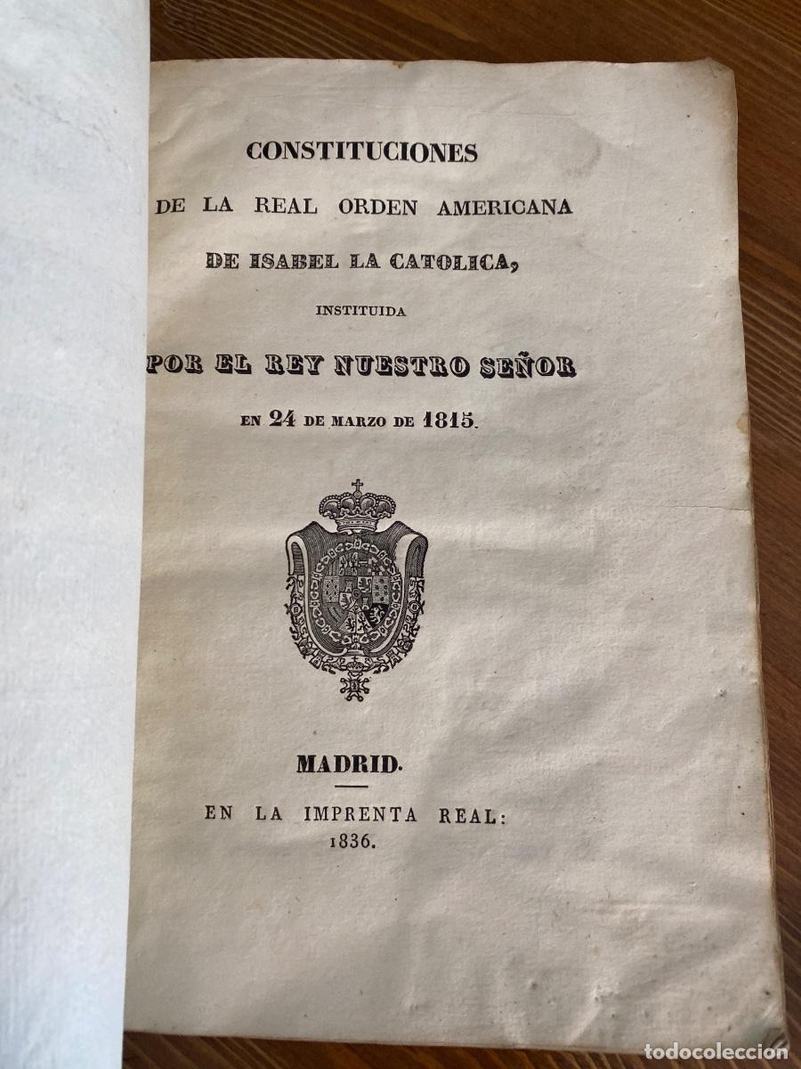 Libros antiguos: CONSTITUCIONES DE LA ORDEN AMERICANA DE ISABEL LA CAT&Oacute;LICA REY NUESTRO SE&Ntilde;OR FERNANDO VIII 1816
