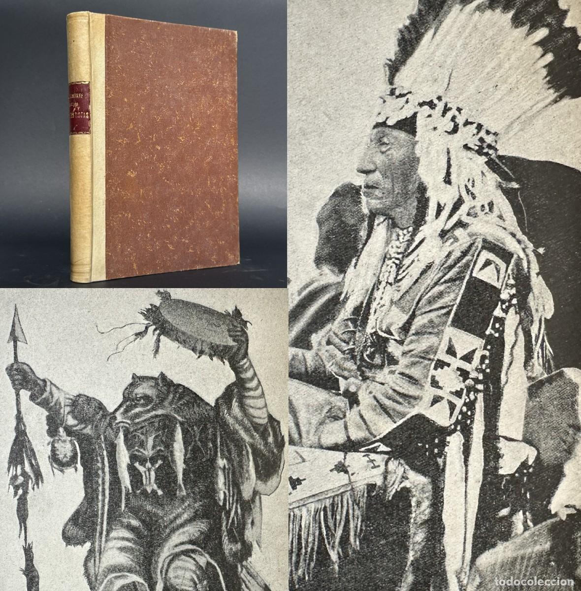 Livros antigos: a&ntilde;o 1937 - ARTE Y COSTUMBRES DE LOS PIELES ROJAS - INDIOS AMERICANOS - PRIMERA EDICION