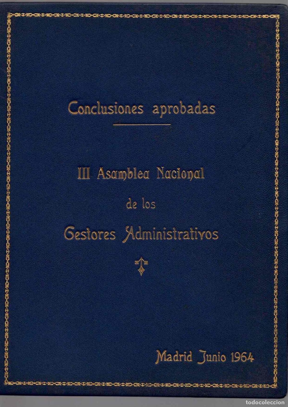 Libros antiguos: CONCLUSIONES APROBADAS EN LA III ASAMBLEA NACIONAL DE GESTORES ADMINISTRATIVOS DE ESPA&Ntilde;A