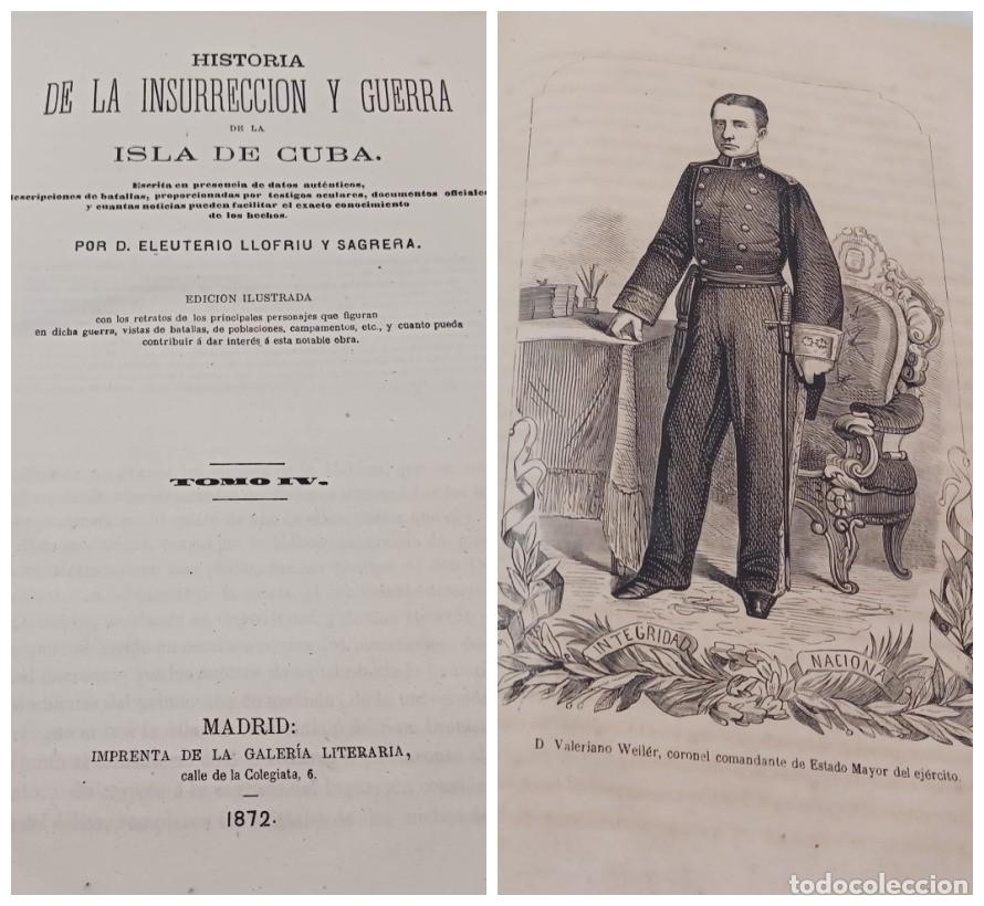 Libros antiguos: 1872: HISTORIA DE LA INSURRECCI&Oacute;N Y GUERRA DE LA ISLA DE CUBA (TOMO IV), ELEUTERIO LLOFRIU Y SAGRERA