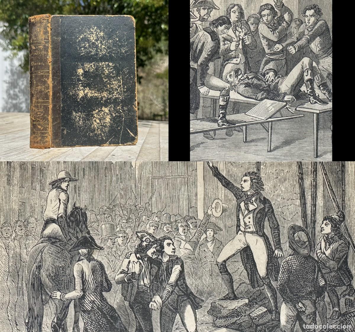 Libros antiguos: A&Ntilde;O 1864 - HISTORIA DE LA REVOLUCION FRANCESA - ILUSTRACIONES -