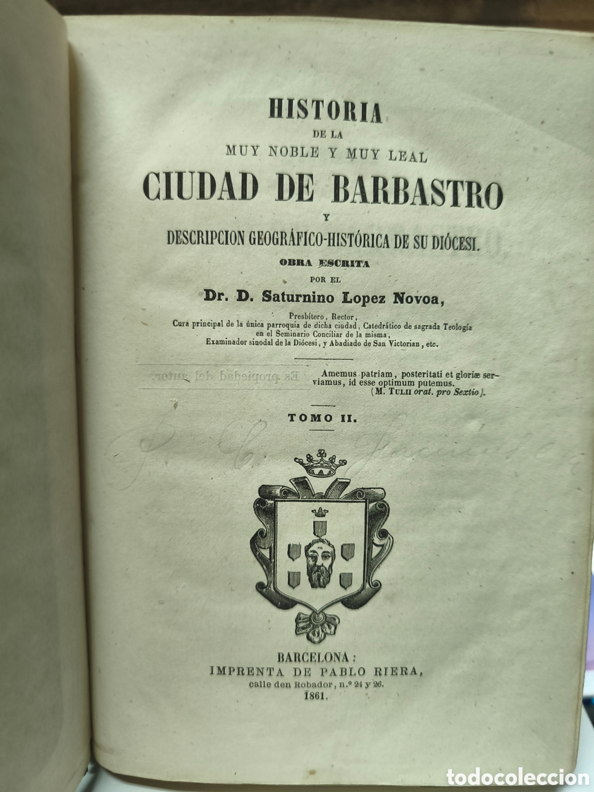 Libros antiguos: HISTORIA DE LA MUY NOBLE Y MUY LEAL CIUDAD DE BARBASTRO. SATURNINO LOPEZ NOVOA. TOMO II. 1861 BARCEL