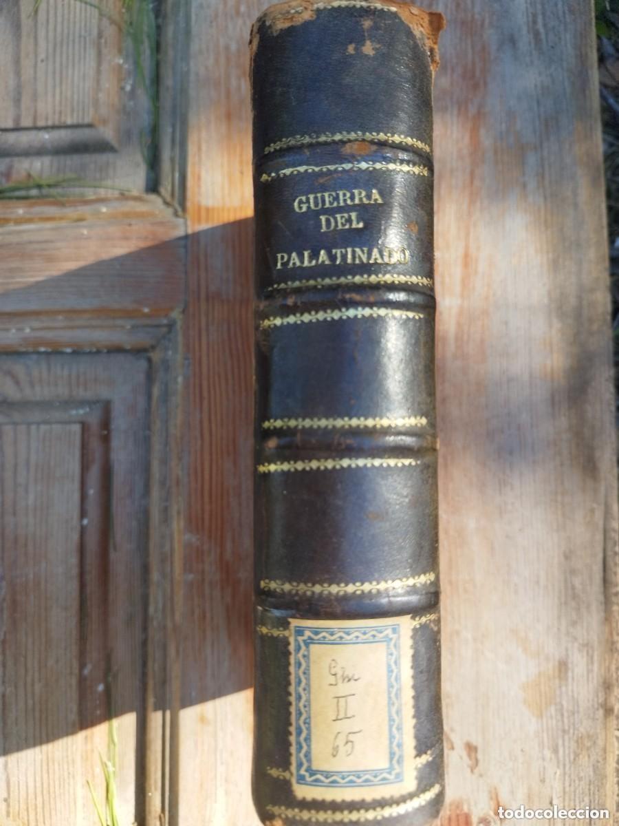 Libros antiguos: GUERRAS DEL PALATINADO Y DE LOS ESTADOS BAJOS - FLANDES. IBARRA Y COLOMA - 2 TOMOS EN 1 VOL. (1884)
