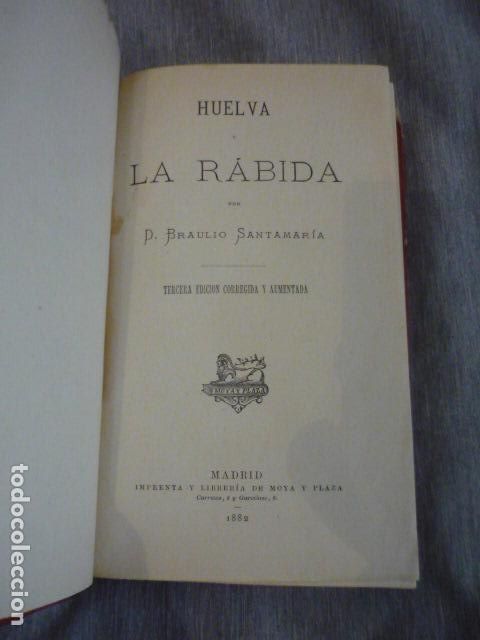 Libros antiguos: HUELVA Y LA RABIDA BRAULIO SANTAMARIA MADRID 1882