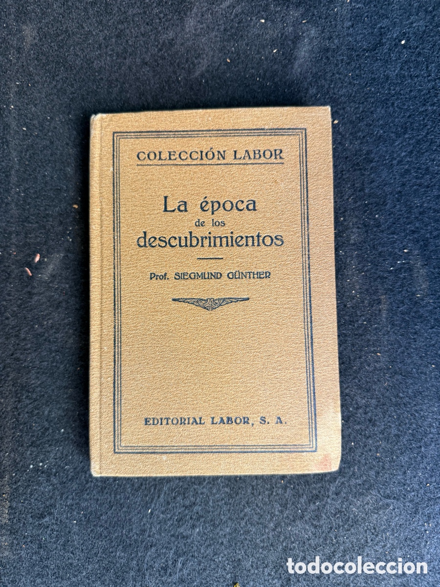 Libros antiguos: a&ntilde;o 1926 - LA EPOCA DE LOS DESCUBRIMIENTOS - CONQUISTA DE AMERICA - VUELTA AL MUNDO