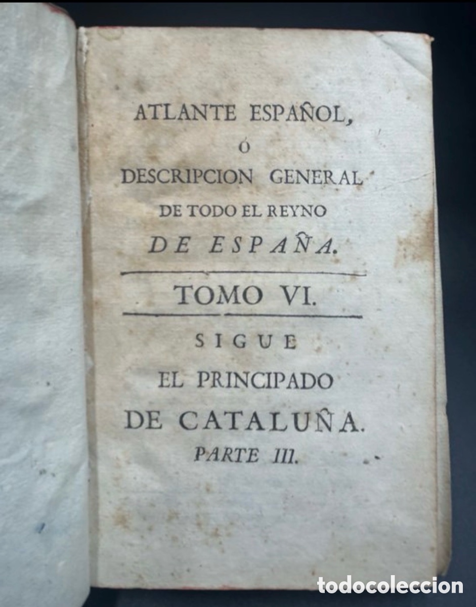 Libros antiguos: Espinalt, Atlante Espa&ntilde;ol. Tomo VI, Parte III Catalu&ntilde;a. Madrid 1783