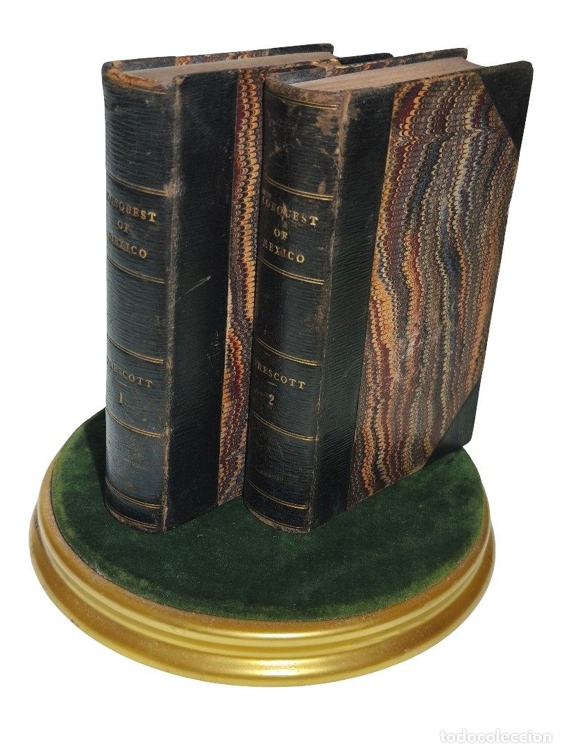 1867. HISTORY OF THE CONQUEST OF MEXICO (2 VOLS. COMPLETE) - WILLIAM H. PRESCOTT