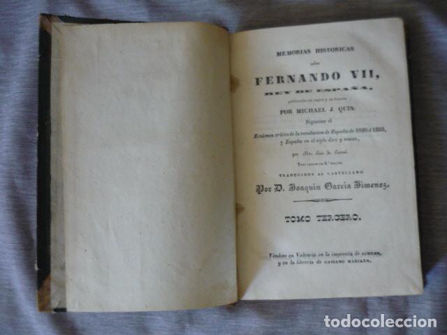 Libros antiguos: MEMORIAS HISTORICAS SOBRE FERNANDO VII REY DE ESPA&Ntilde;A MICHAEL J. QUIN VALENCIA 1840 TOMO III