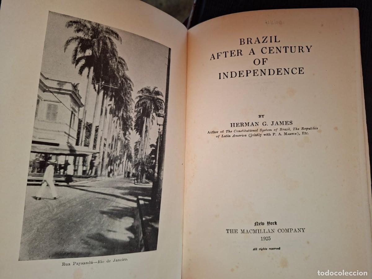 Libros antiguos: Brazil After a Century of Independence. Herman G. James -The Macmillan Company, 1925