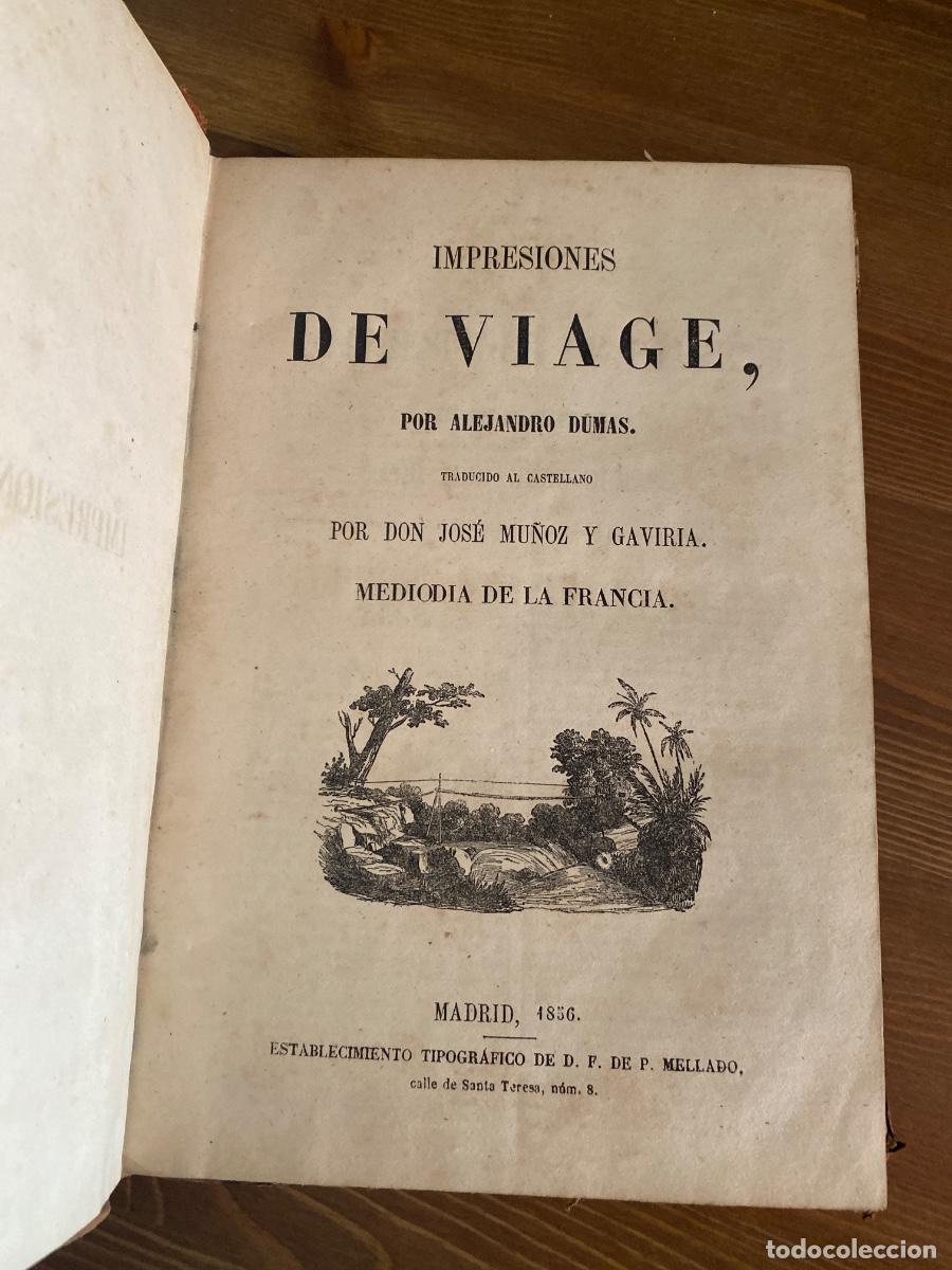 Libros antiguos: IMPRESIONES DE VIAGE ALEJANDRO DUMAS 1856 2 obras traducidas por JOSE MU&Ntilde;OZ Y GAVIRIA