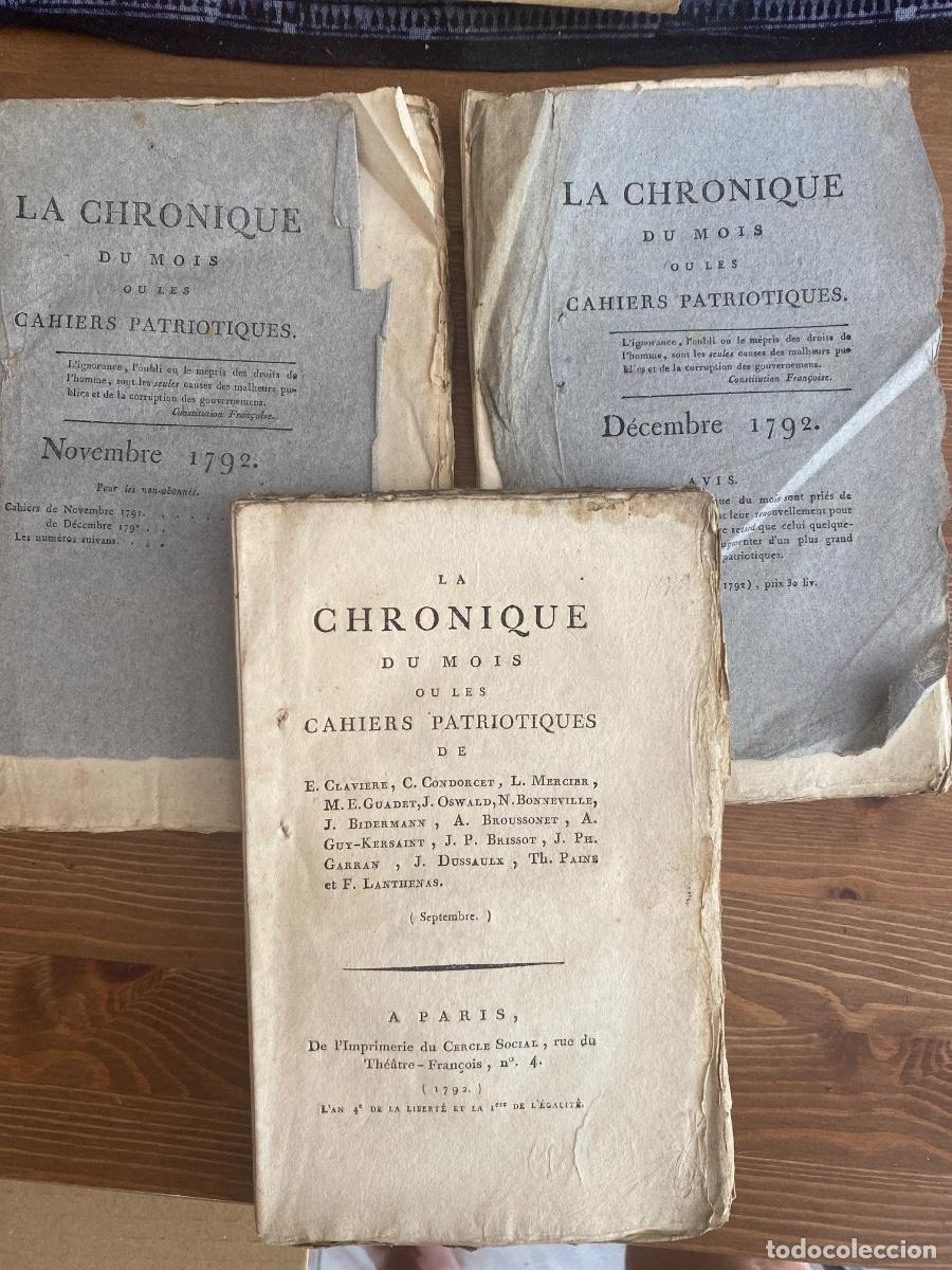 Libros antiguos: La Chronique du mois ou les cahiers patriotiques. 3 vol setembre+novembre + decembre 1792