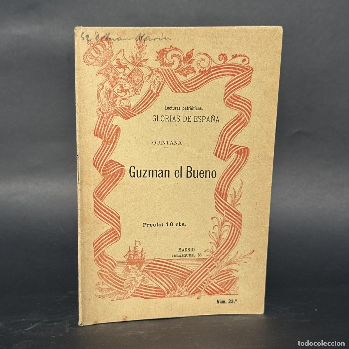 Libros antiguos: A&Ntilde;O 1898 - GUZM&Aacute;N EL BUENO - GLORIAS DE ESPA&Ntilde;A - QUINTANA