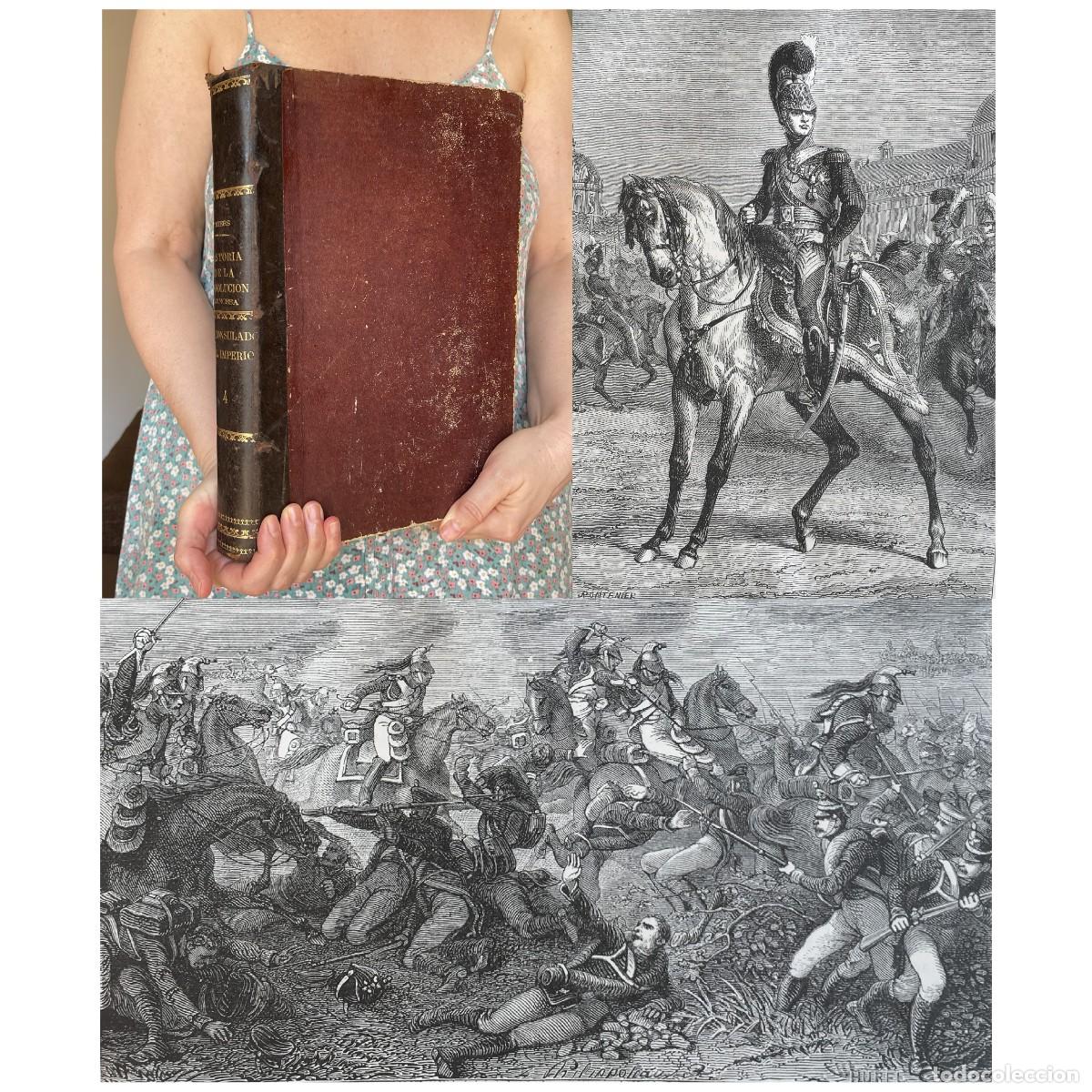 Libros antiguos: A&ntilde;o 1879 - Napole&oacute;n - Grabados - Historia del Consulado y del Imperio - Folio