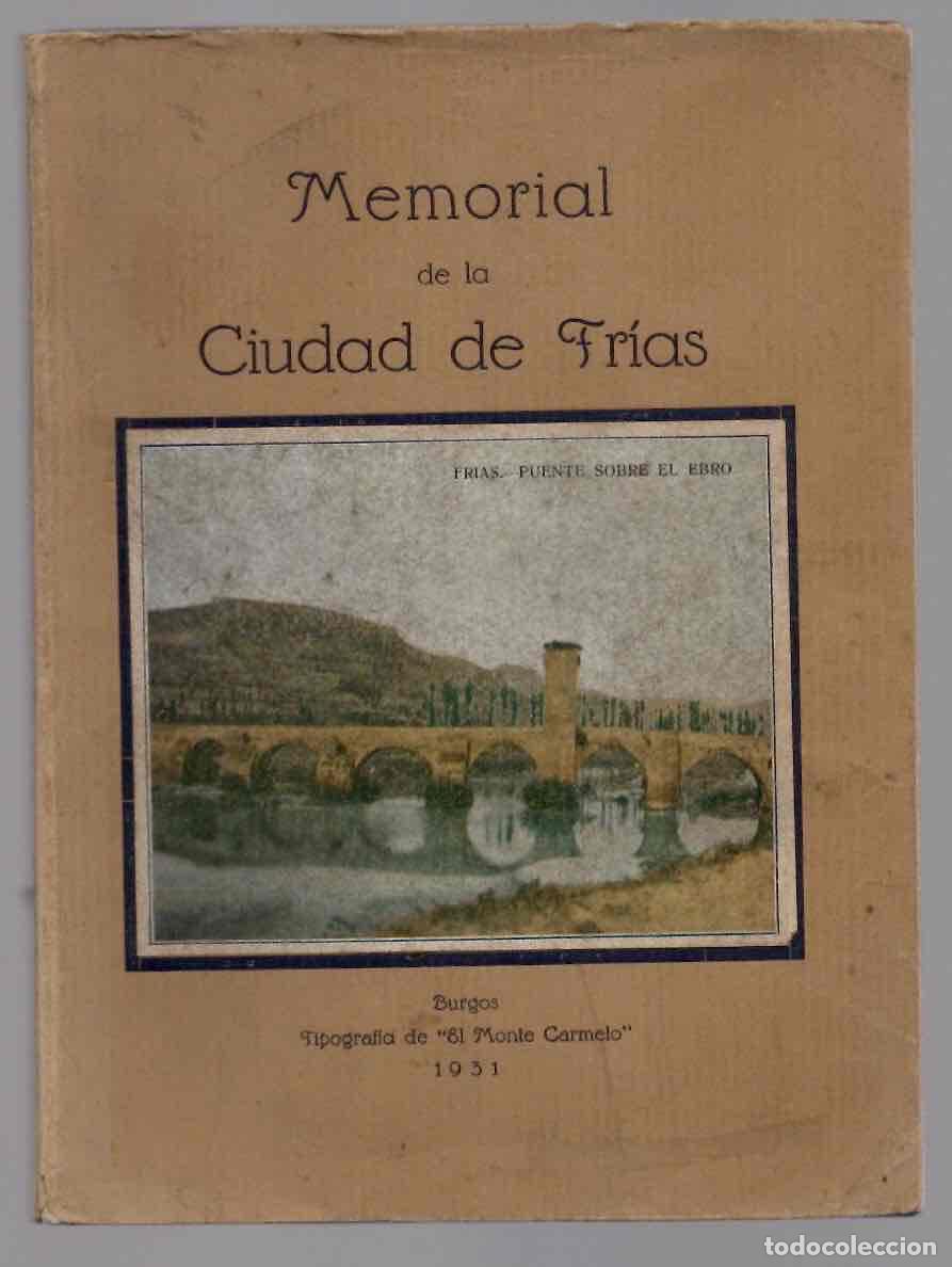 Libros antiguos: MEMORIAL DE LA CIUDAD DE FRIAS. BURGOS, 1931