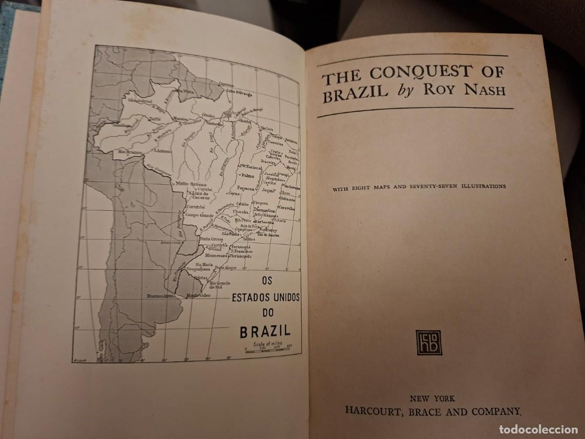 Libri antichi: The Conquest of Brazil 1st edition. Roy Nash - Harcourt, Brace and Company, 1926